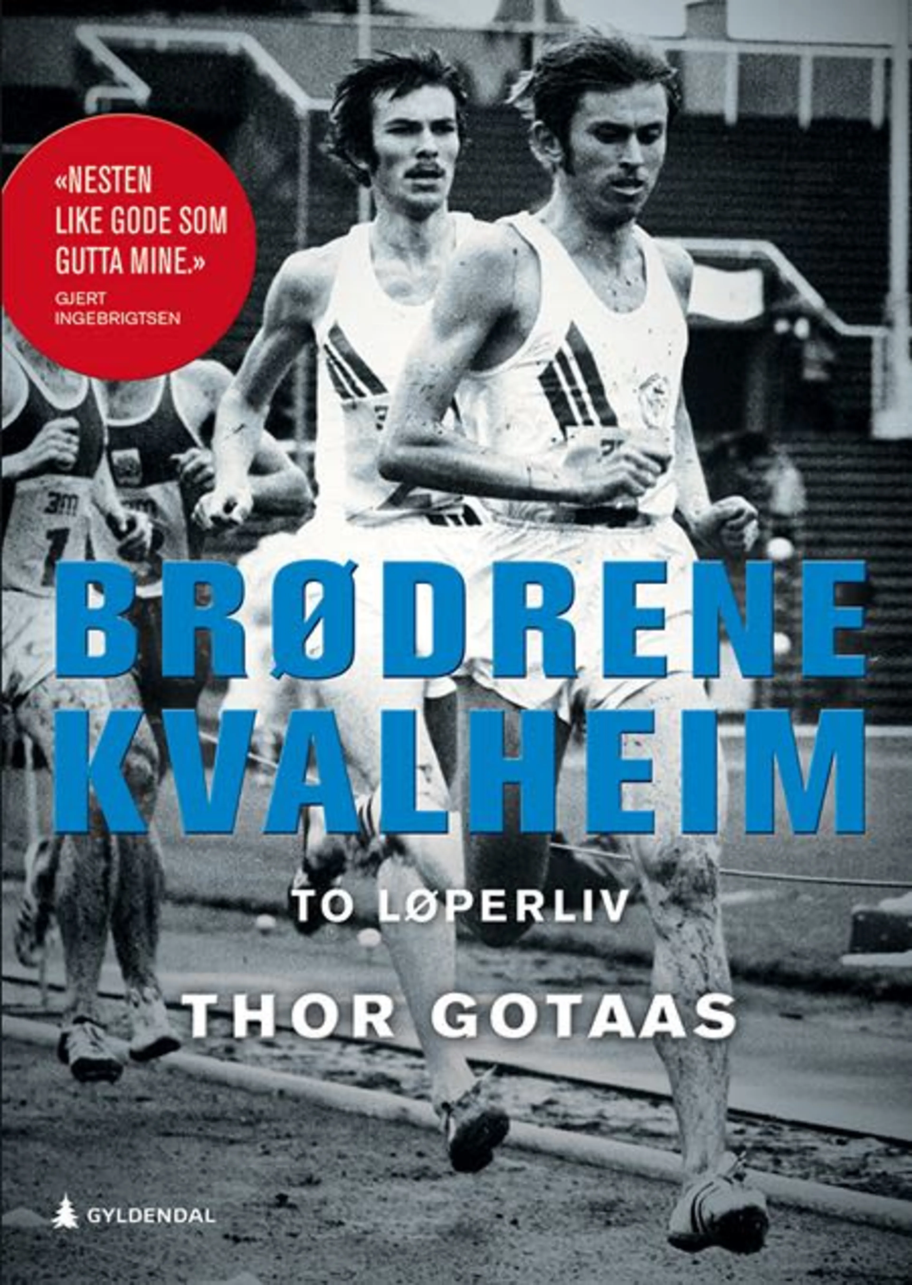 Brødrene Kvalheim - To løperliv